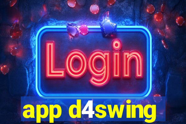 app d4swing